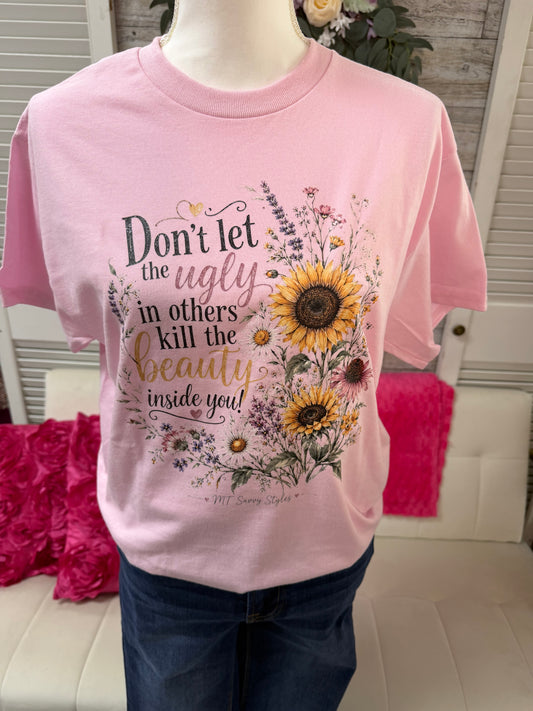 Don't let the ugly in others